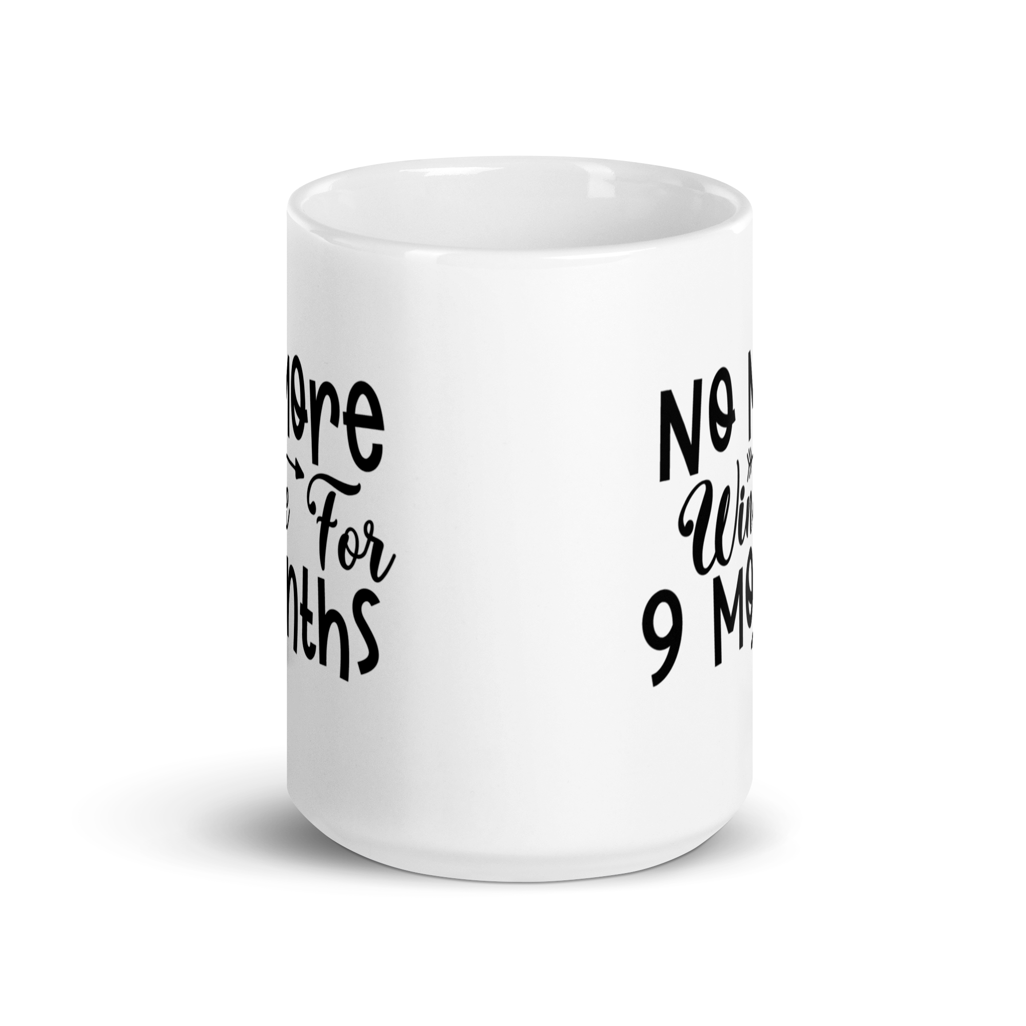 No More Wine For 9 Months White glossy mug