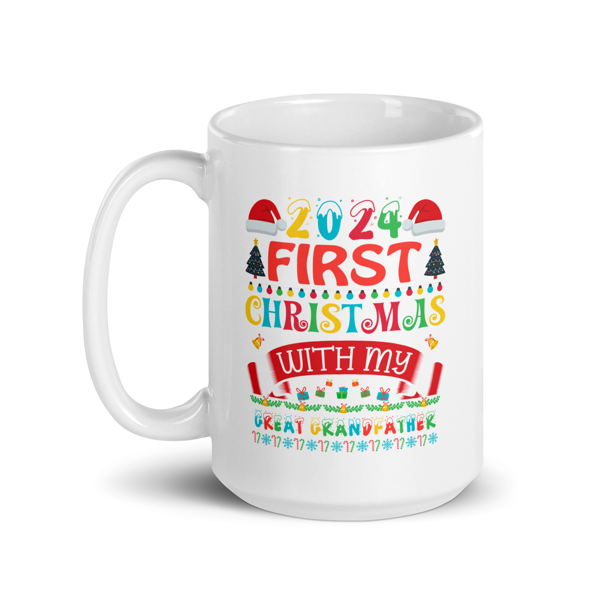 2024 My First Christmas With My Great Grandfather White glossy mug