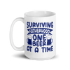 Surviving Fatherhood One Beer At A time White glossy mug