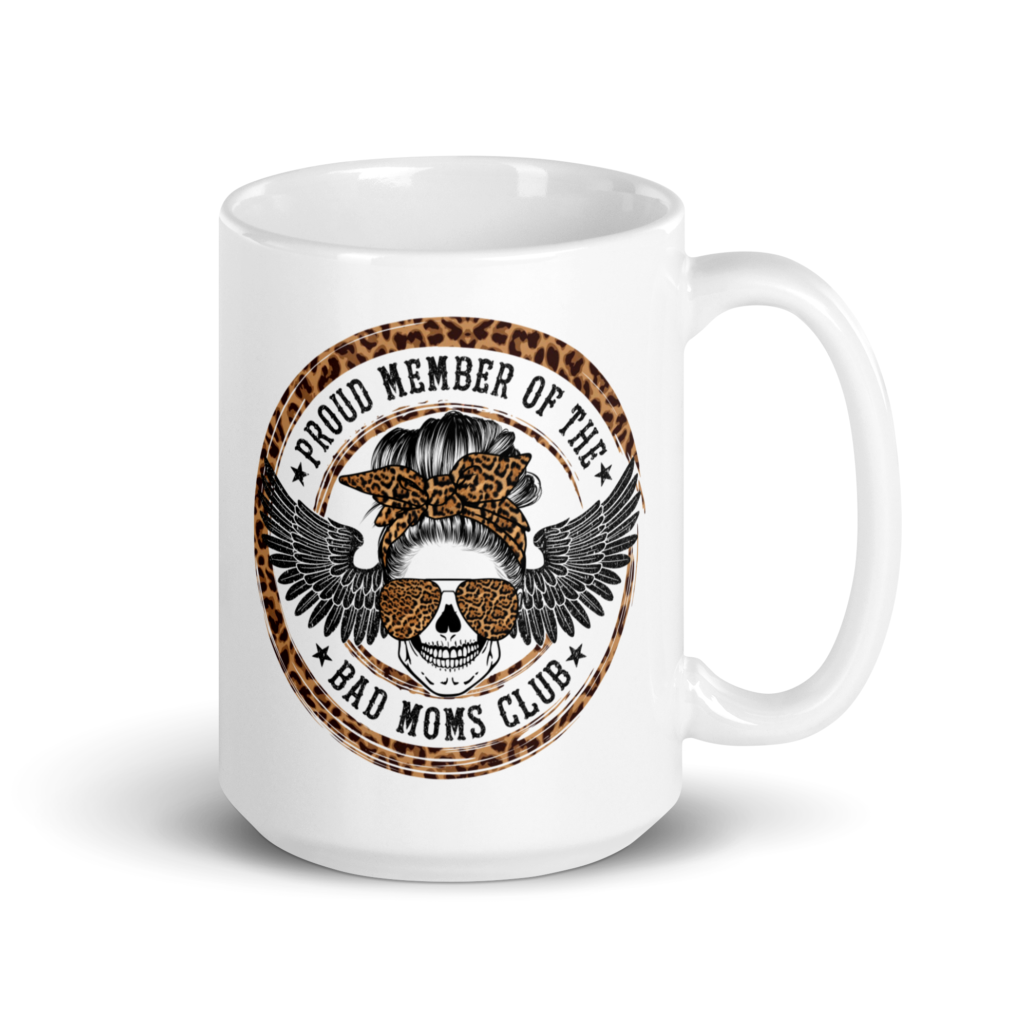 Proud Member Of The Bad Moms Club White glossy mug