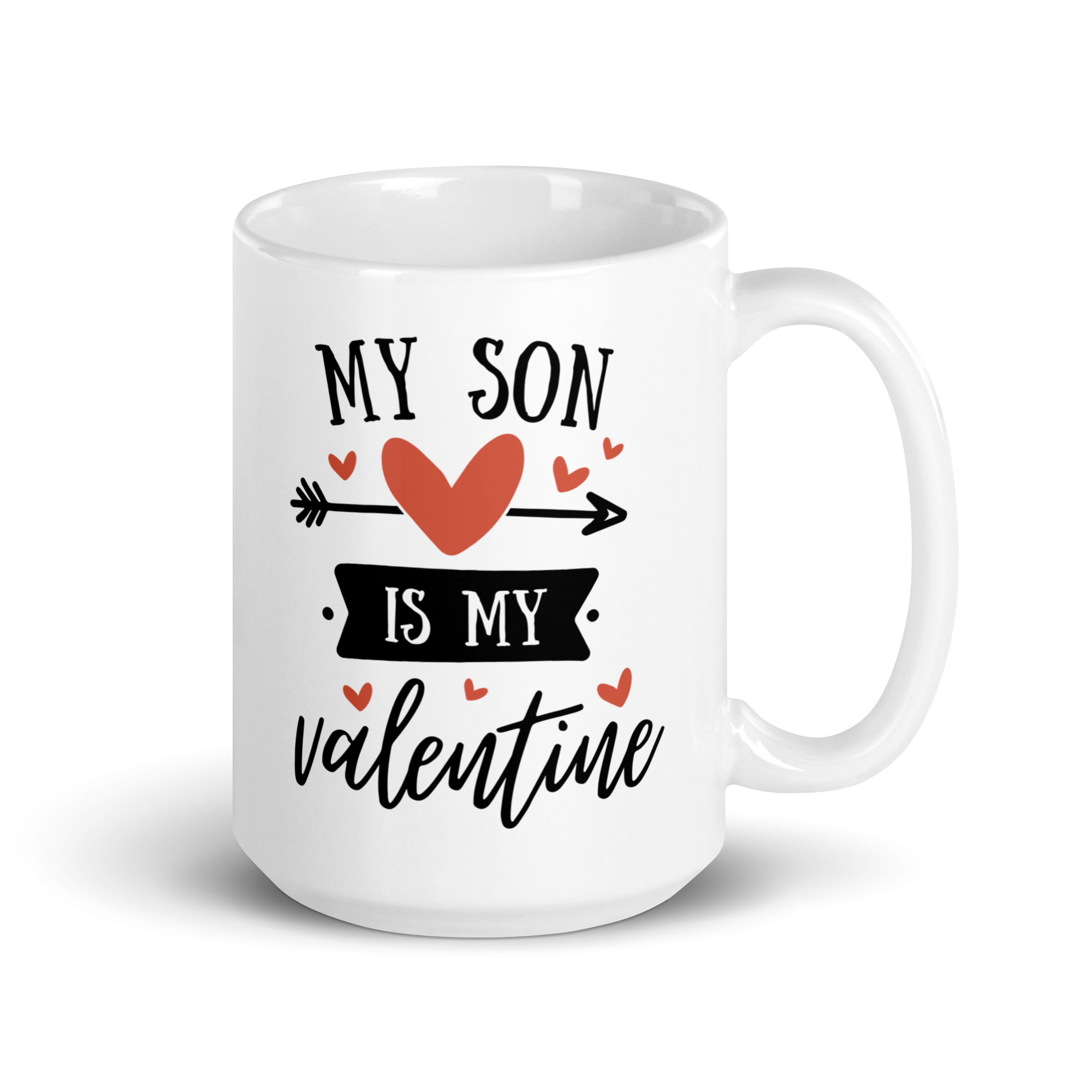 My Son Is My Valentine White glossy mug