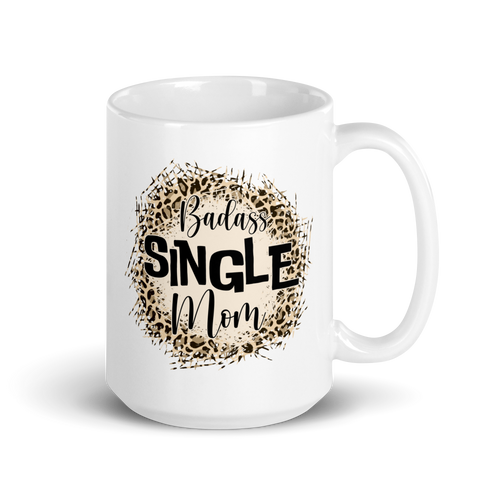 Badass Single Mom White glossy mug