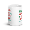 All Mama Wants Is A Silent Night White glossy mug