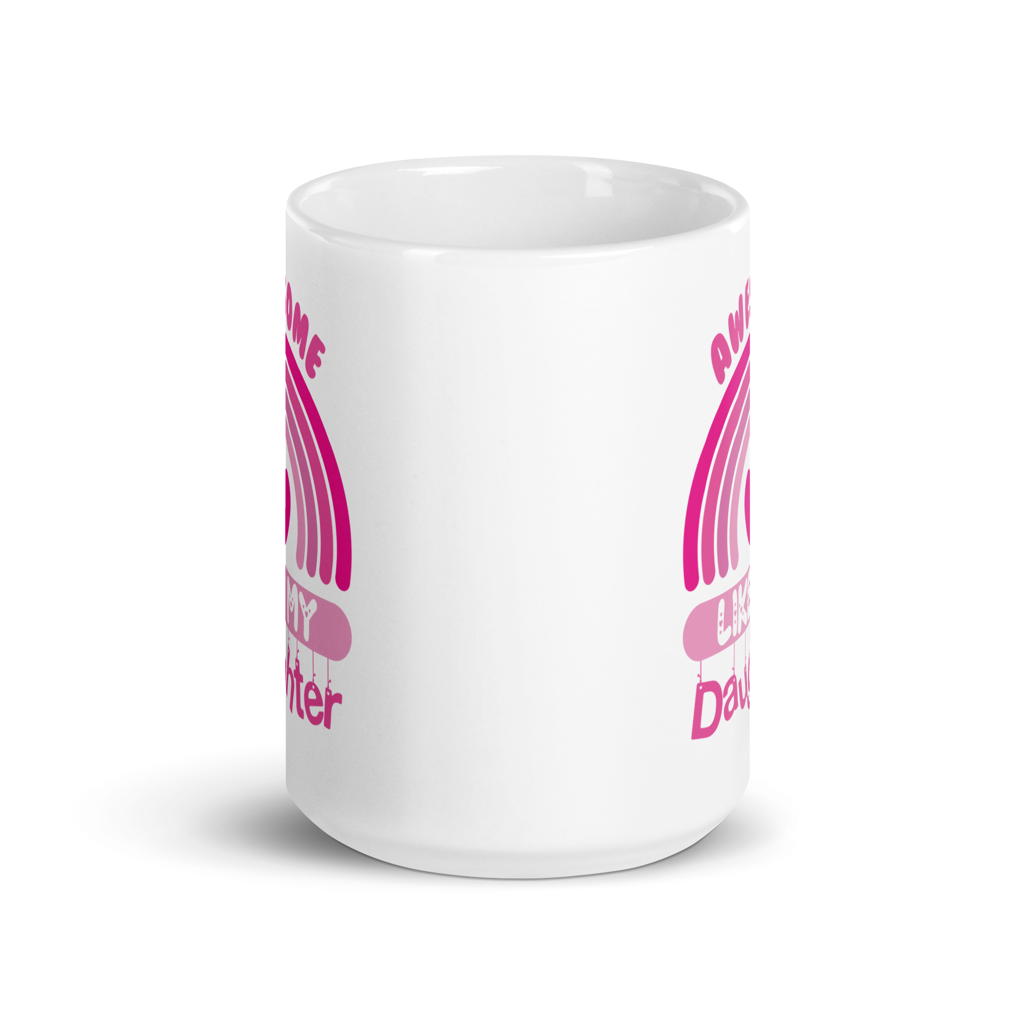 Awesome Like My Daughter White glossy mug