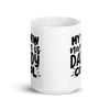 My New Name Is Daddy Cool White glossy mug