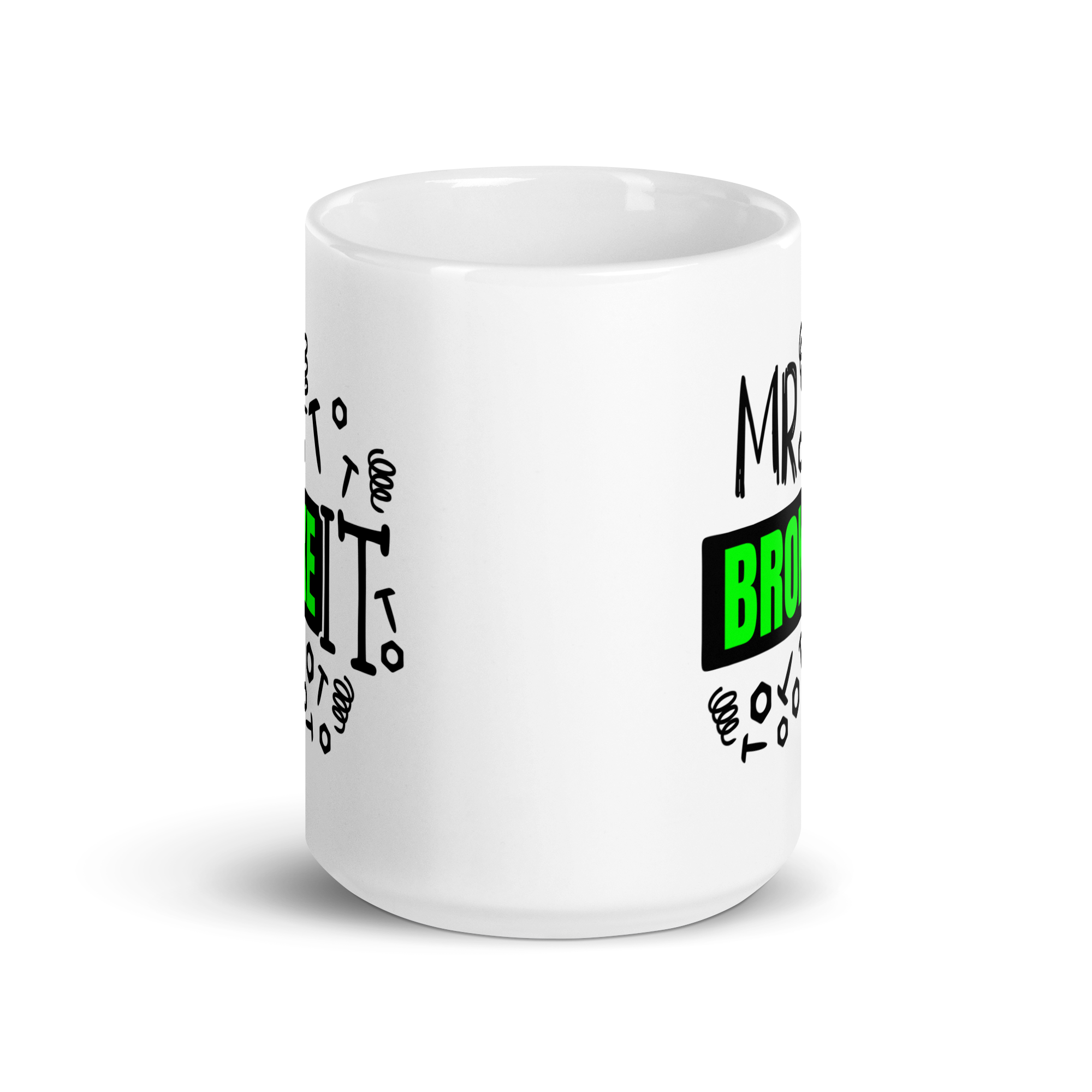 Mr. Broke It White glossy mug