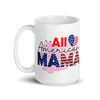 All American Mama White glossy mug