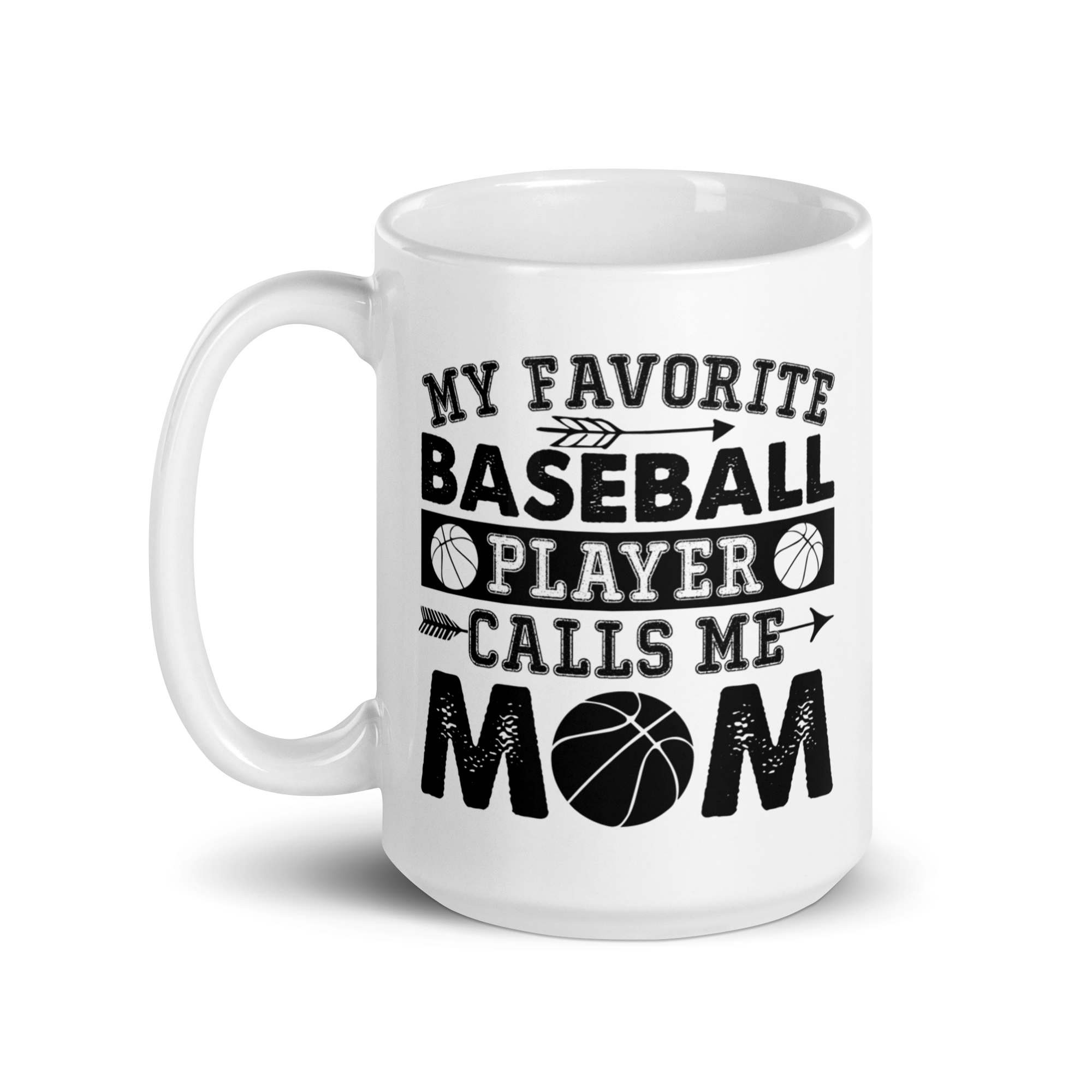 My Favorite Baseball Player Calls Me Mom White glossy mug