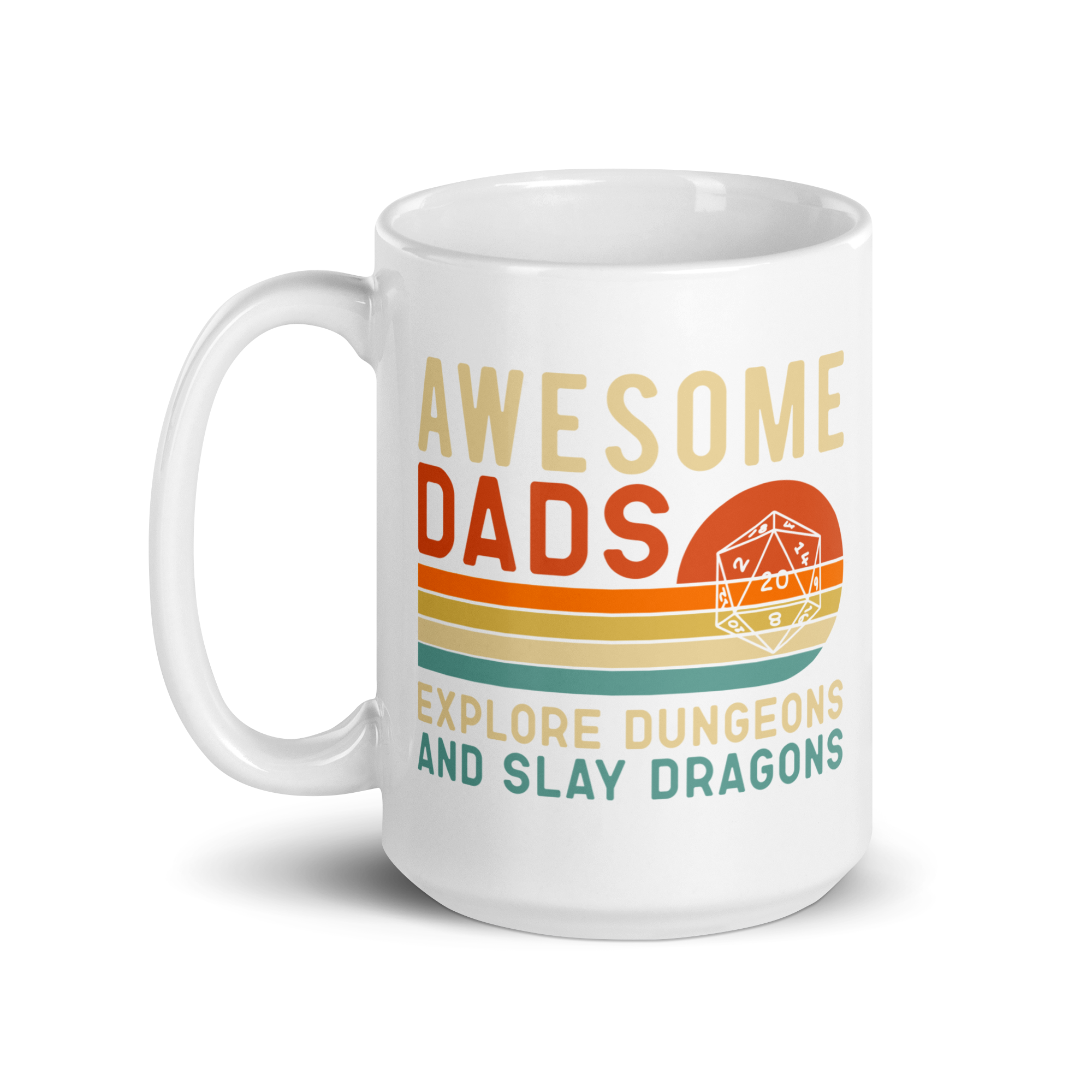 Awesome Dads Explore Dungeons And Slay Dragons White glossy mug