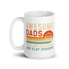 Awesome Dads Explore Dungeons And Slay Dragons White glossy mug