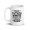 Proud Father Of A Few Dumbass Kids White glossy mug