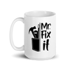 Mr. Fix It White glossy mug