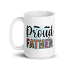 Proud Father White glossy mug