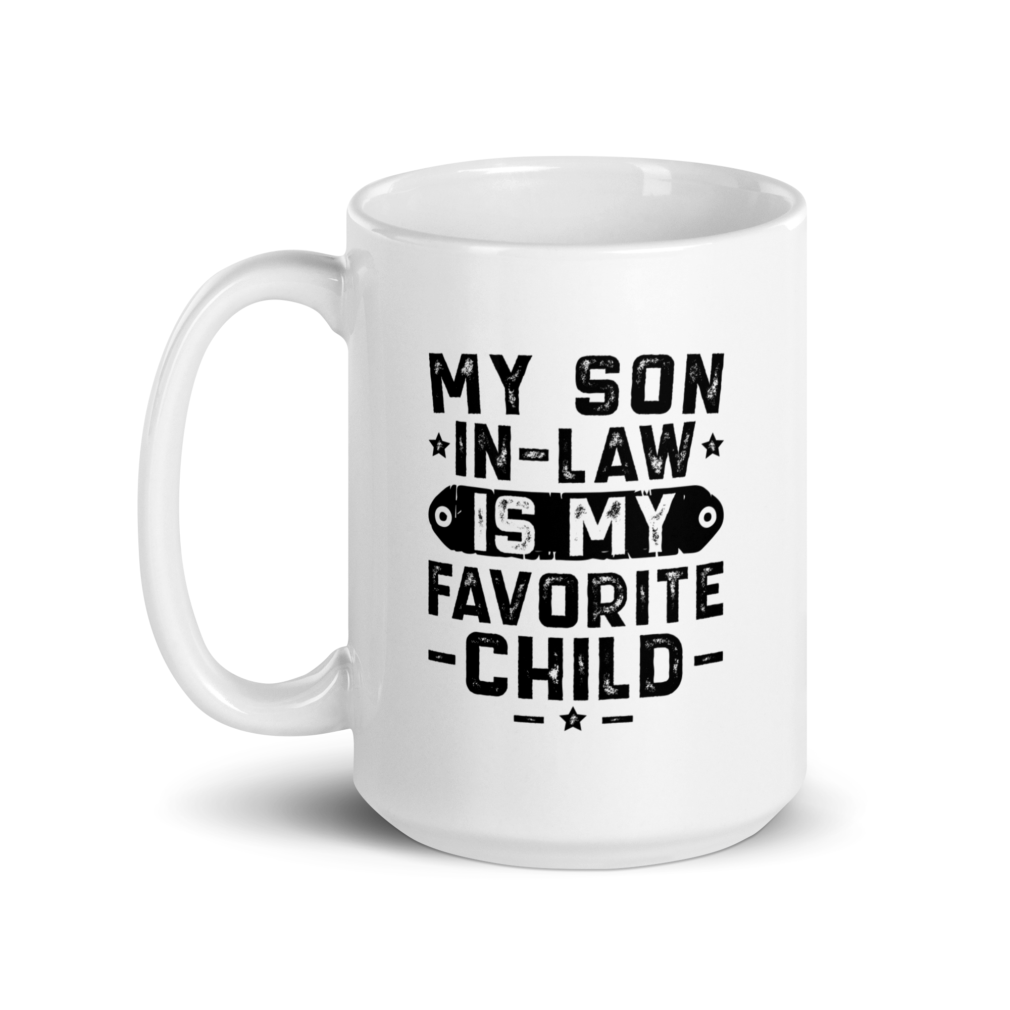 My Son-In-Law Is My Favorite Child White glossy mug