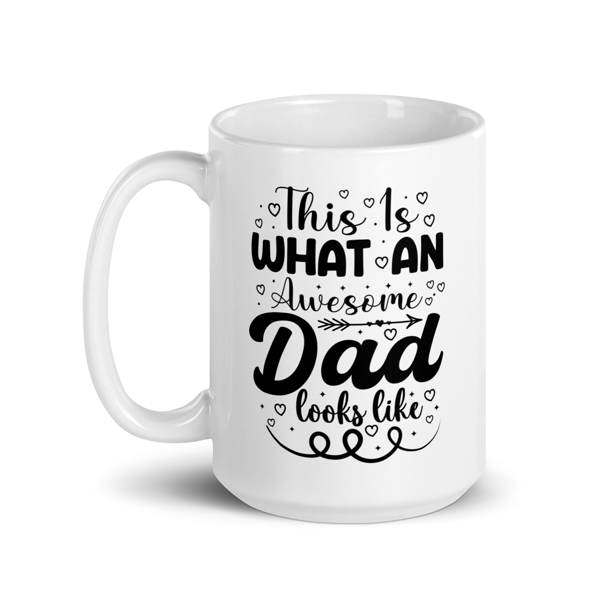 This Is What An Awesome Dad Looks Like White glossy mug