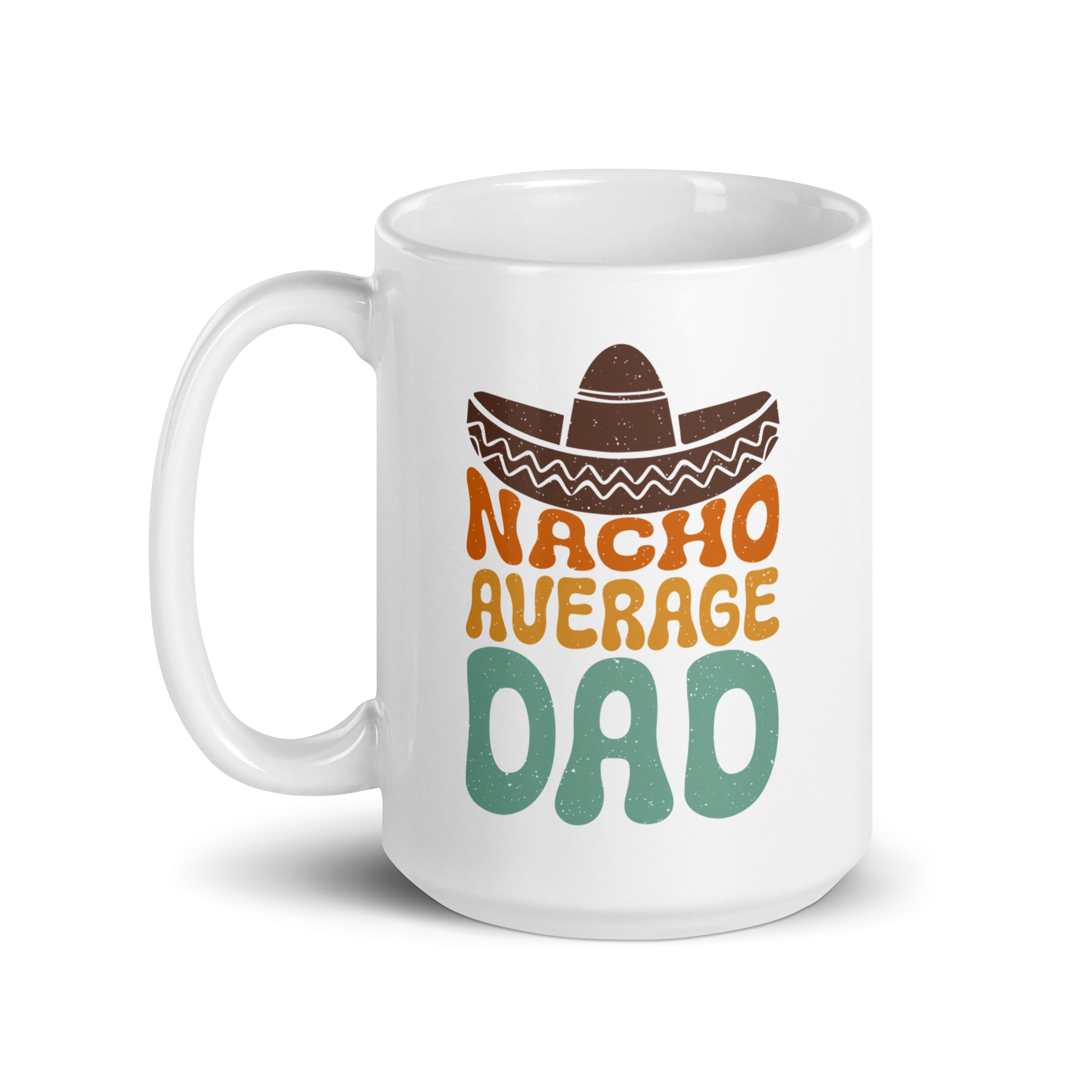 Nacho Average Dad White glossy mug