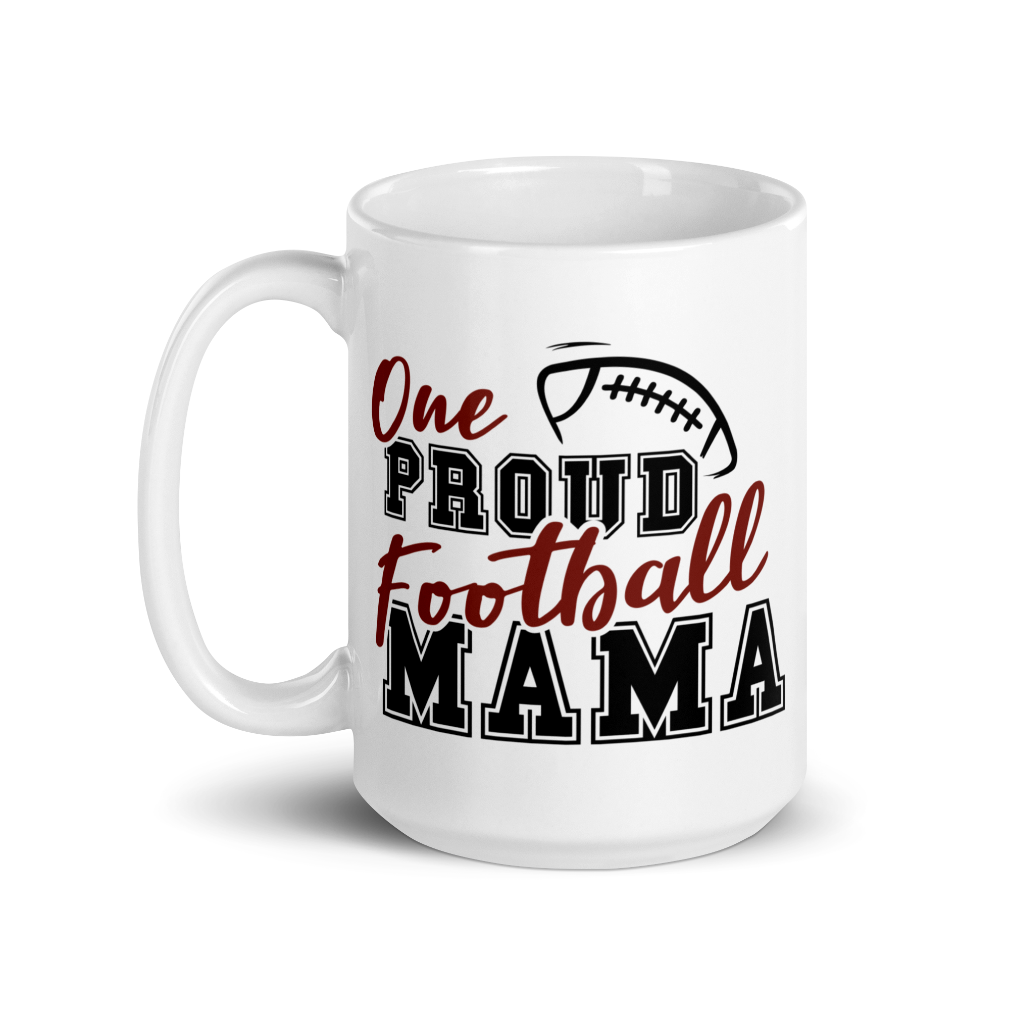 One Proud Football Mama White glossy mug