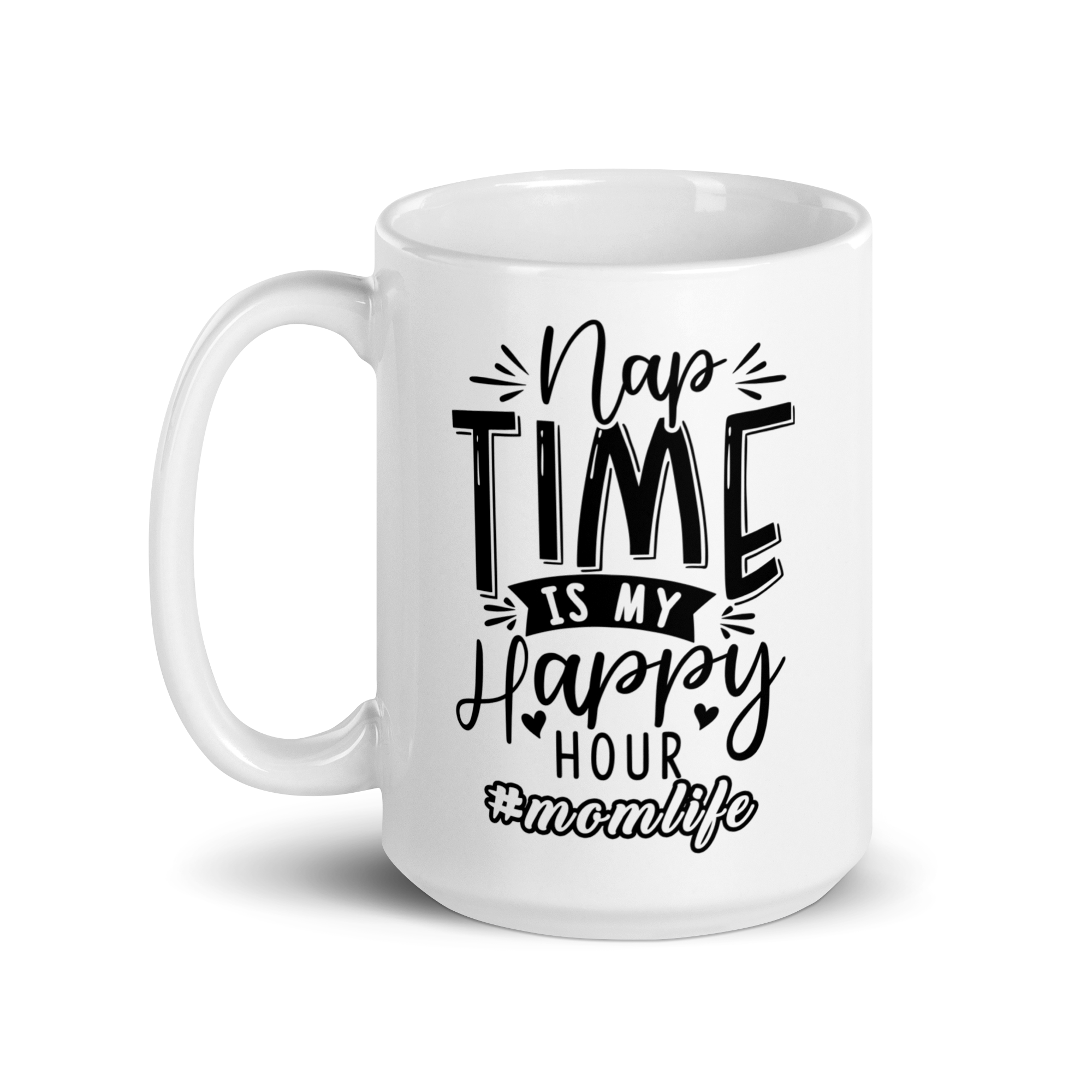 Nap Time Is My Happy Hour White glossy mug