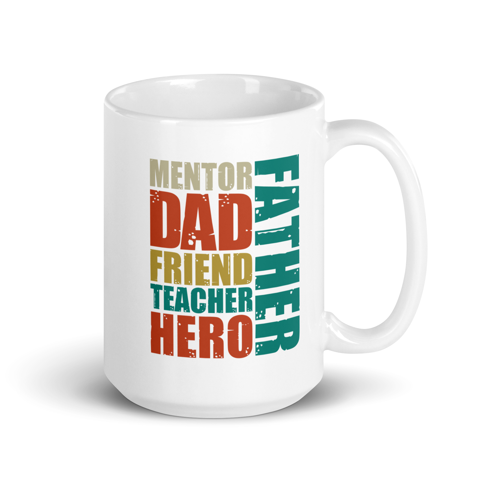 Mentor Dad Friend Teacher Hero Father White glossy mug