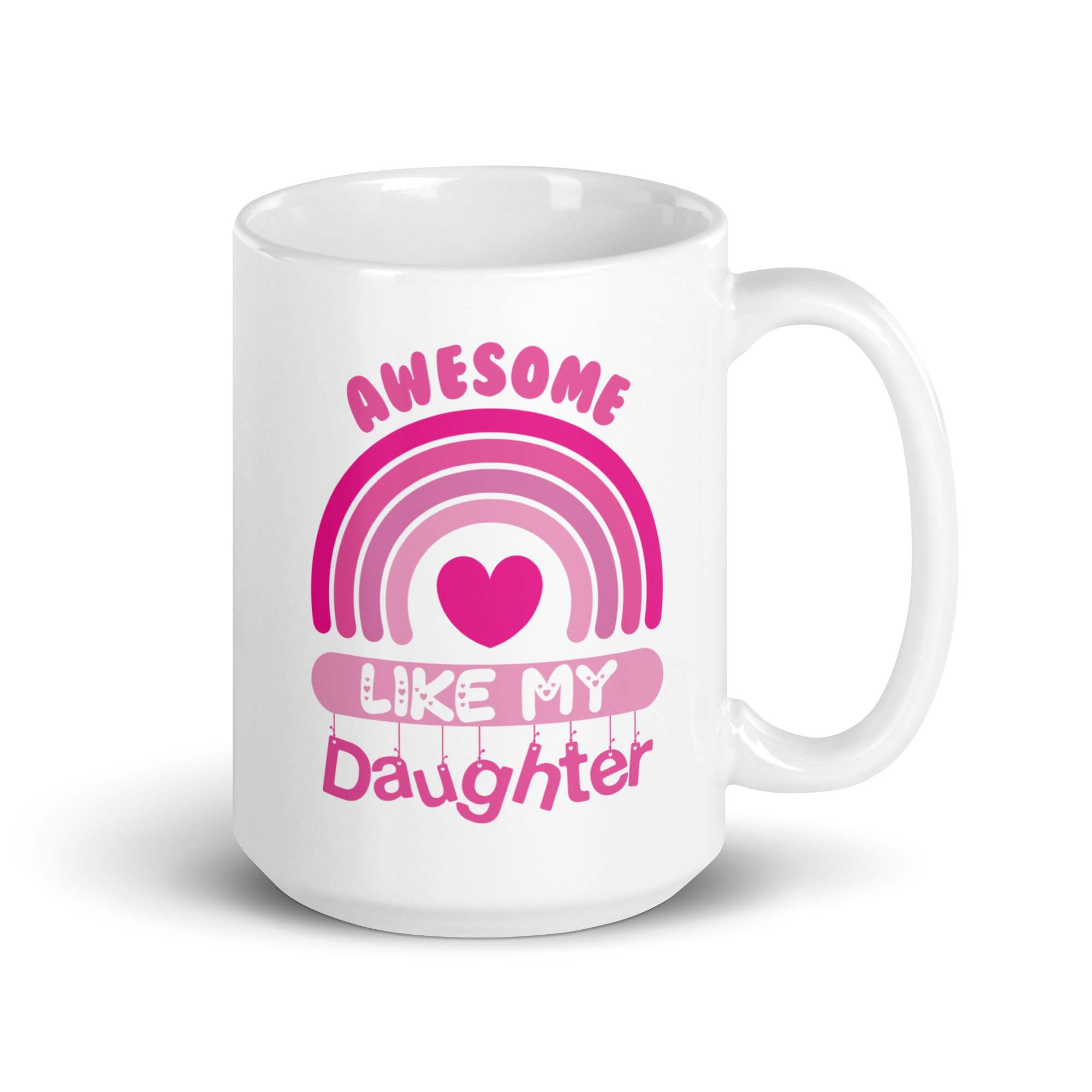 Awesome Like My Daughter White glossy mug