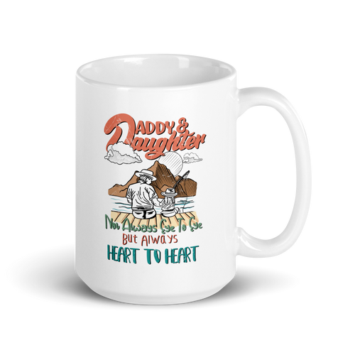 Daddy & Daughter Not Always Eye To Eye But Always Heart To Heart White glossy mug