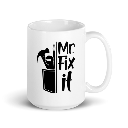 Mr. Fix It White glossy mug