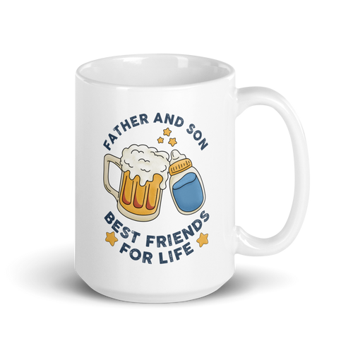 Father And Sun Best Friends For Life White glossy mug