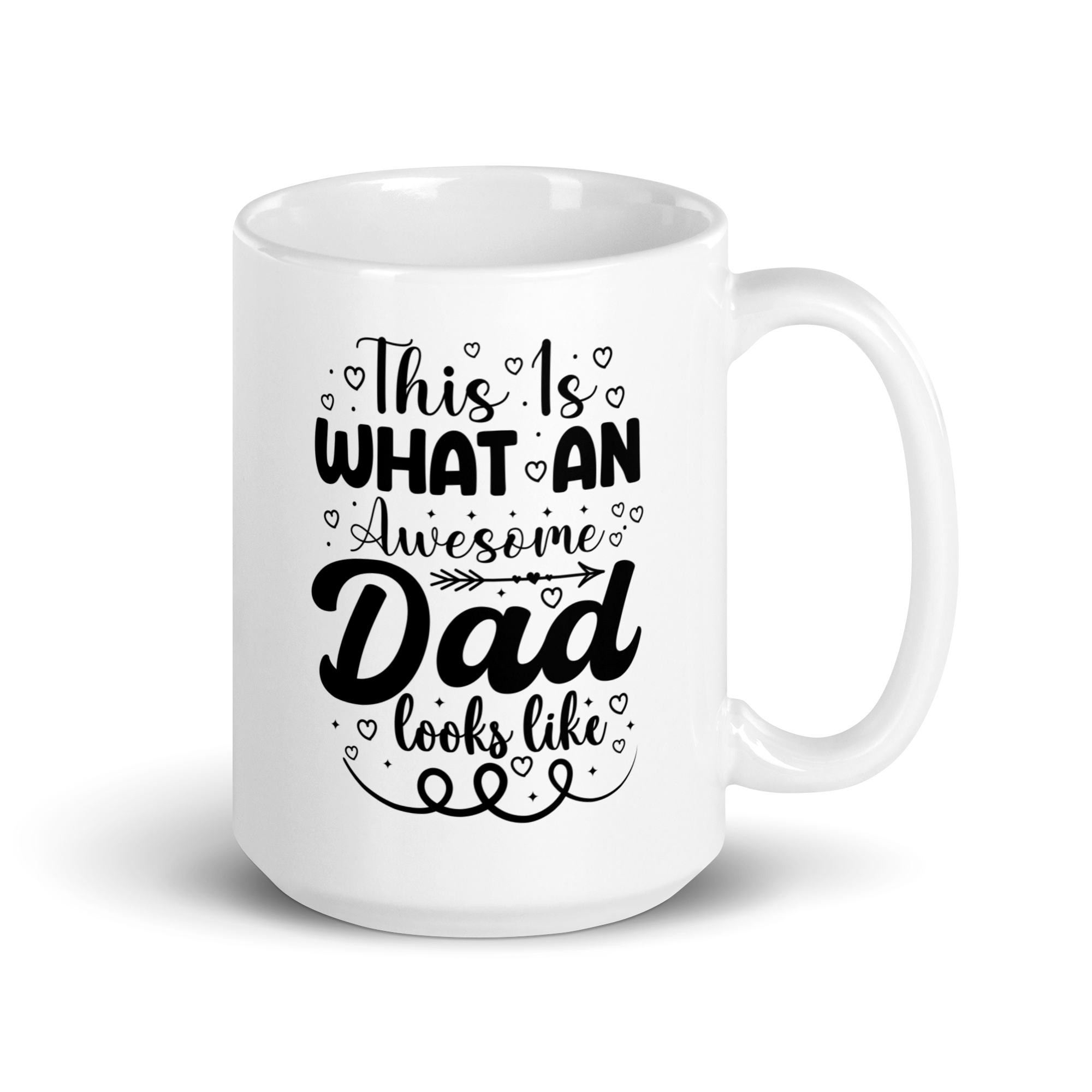 This Is What An Awesome Dad Looks Like White glossy mug