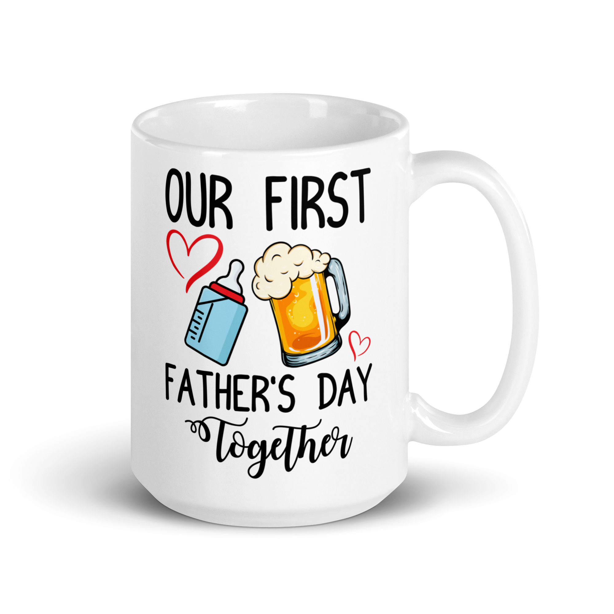 Our First Father's Day Together White glossy mug