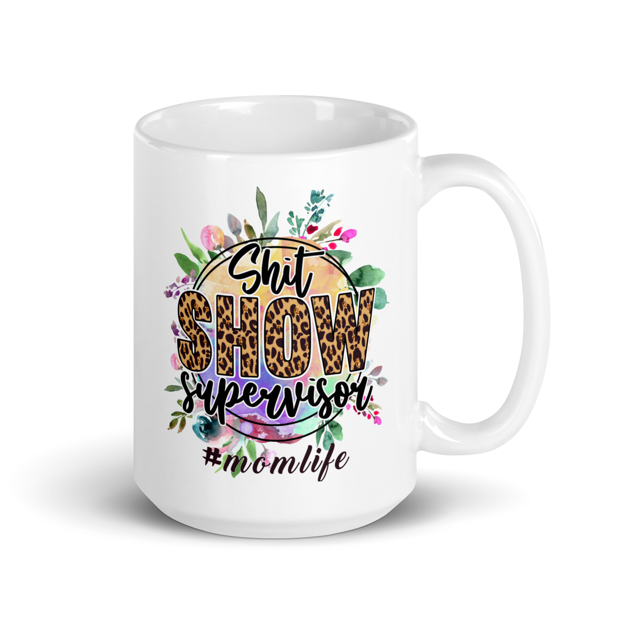 Shit Show Supervisor #momlife White glossy mug