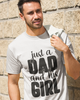 Just A Dad And His Girl Unisex t-shirt