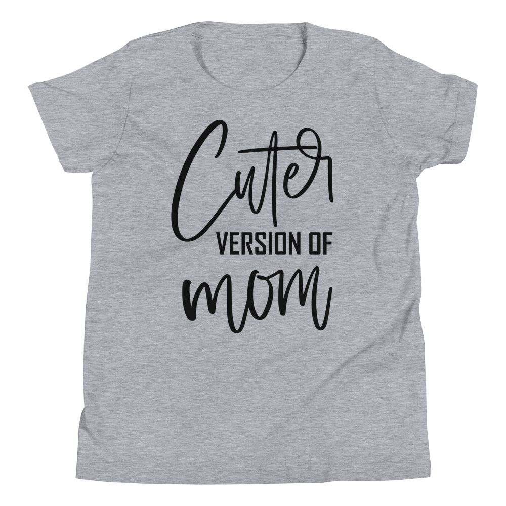 Cuter Version Of Mom Youth Short Sleeve T-Shirt