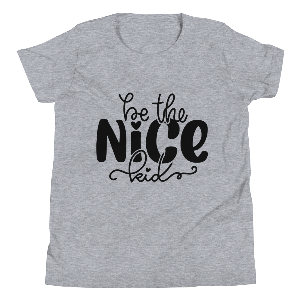 Be The Nice Kid Youth Short Sleeve T-Shirt