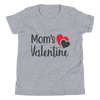 Mom's Valentine Youth Short Sleeve T-Shirt