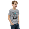 Of Course I'm Handsome Have You Seen My Dad Youth Short Sleeve T-Shirt