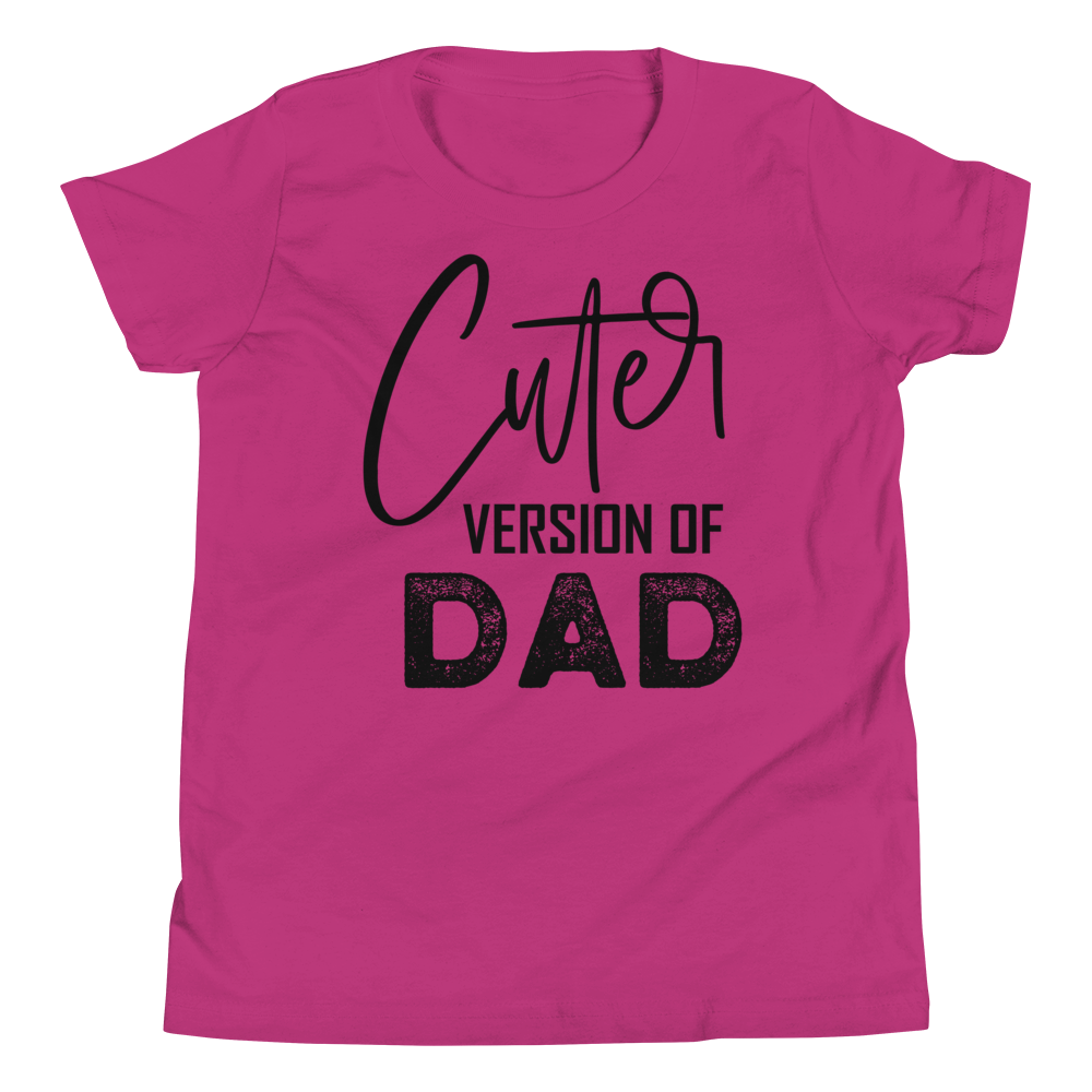 Cuter Version Of Dad Youth Short Sleeve T-Shirt