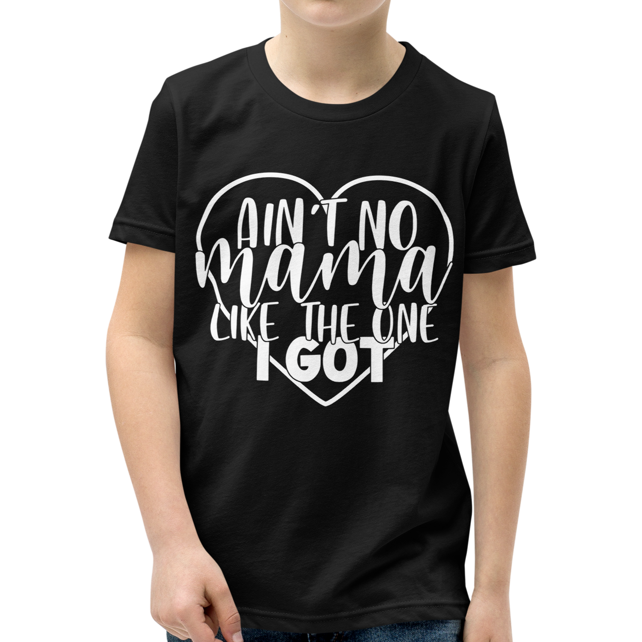 Ain't No Mama Like The One I Got Youth Short Sleeve T-Shirt