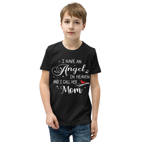 I Have An Angel In Heaven And I Call Her Mom Youth Short Sleeve T-Shirt