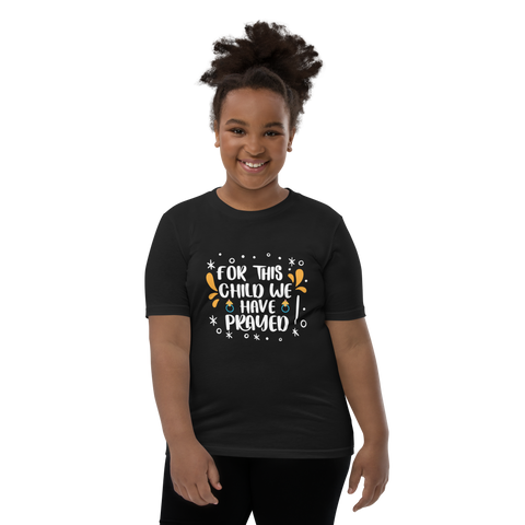 For This Child We Have Prayed Youth Short Sleeve T-Shirt