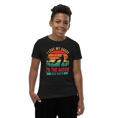 I Love My Daddy To The Moon And Back Youth Short Sleeve T-Shirt