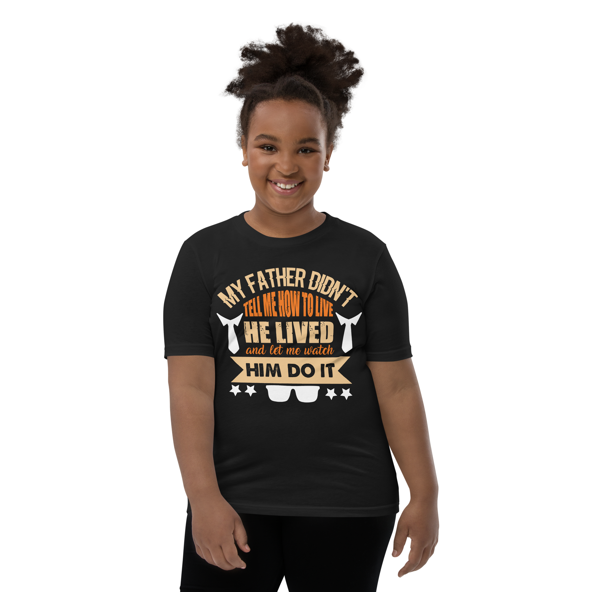 My Father Didn't Tell Me How To Live. He Lived And Let Me Watch Him Do It. Youth Short Sleeve T-Shirt