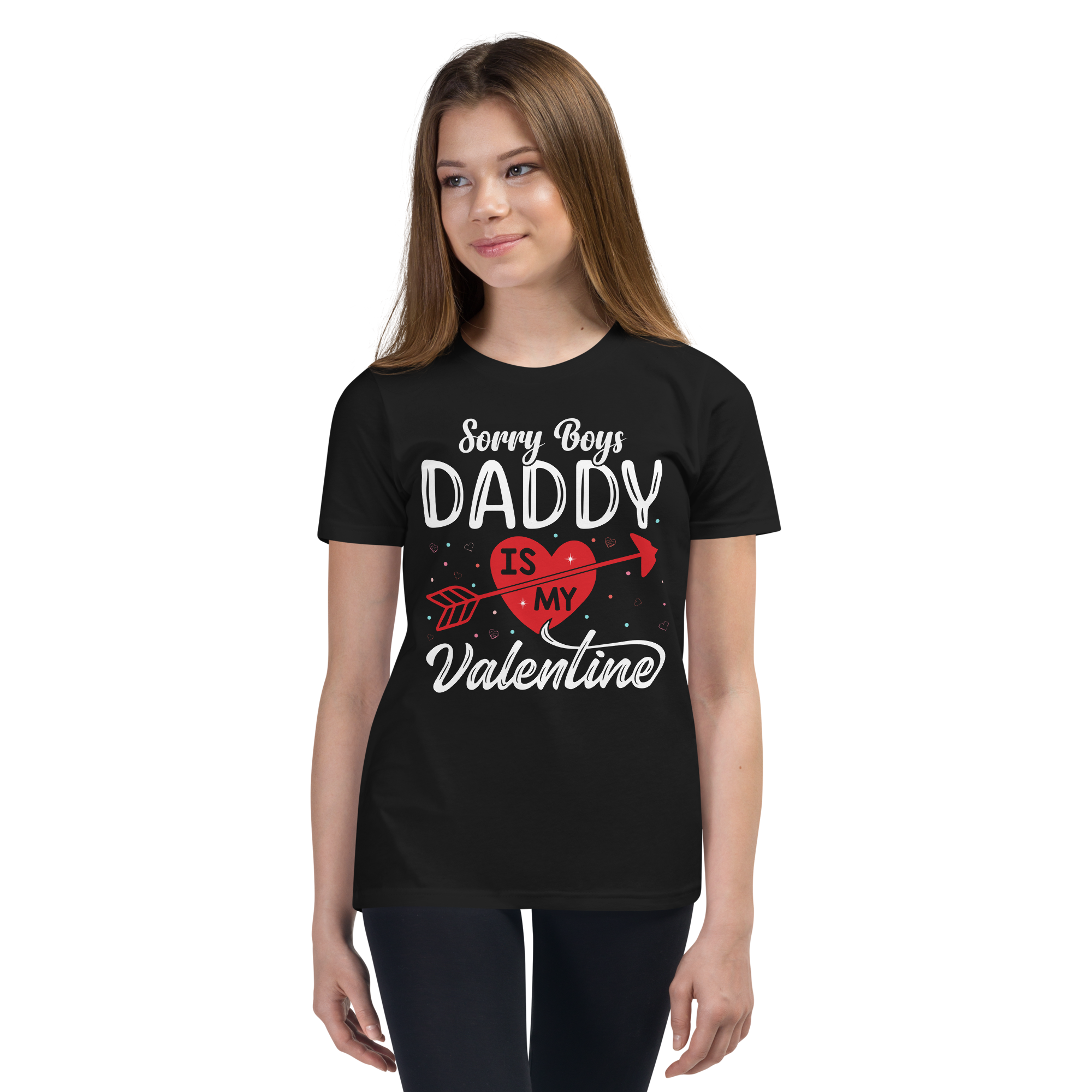 Sorry Boys Daddy is My Valentine Youth Short Sleeve T-Shirt