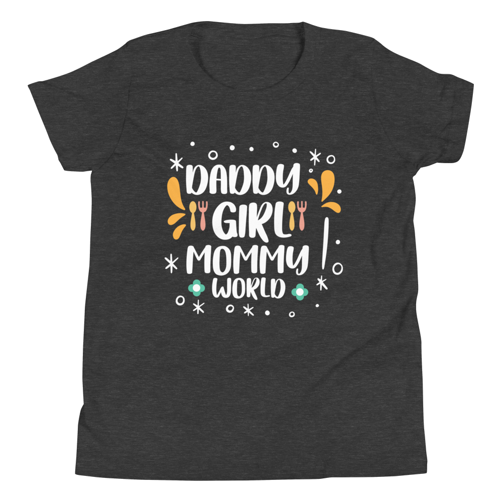 Daddy's girl mommy's world Youth Short Sleeve T-Shirt