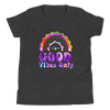 Good Vibes Only Youth Short Sleeve T-Shirt