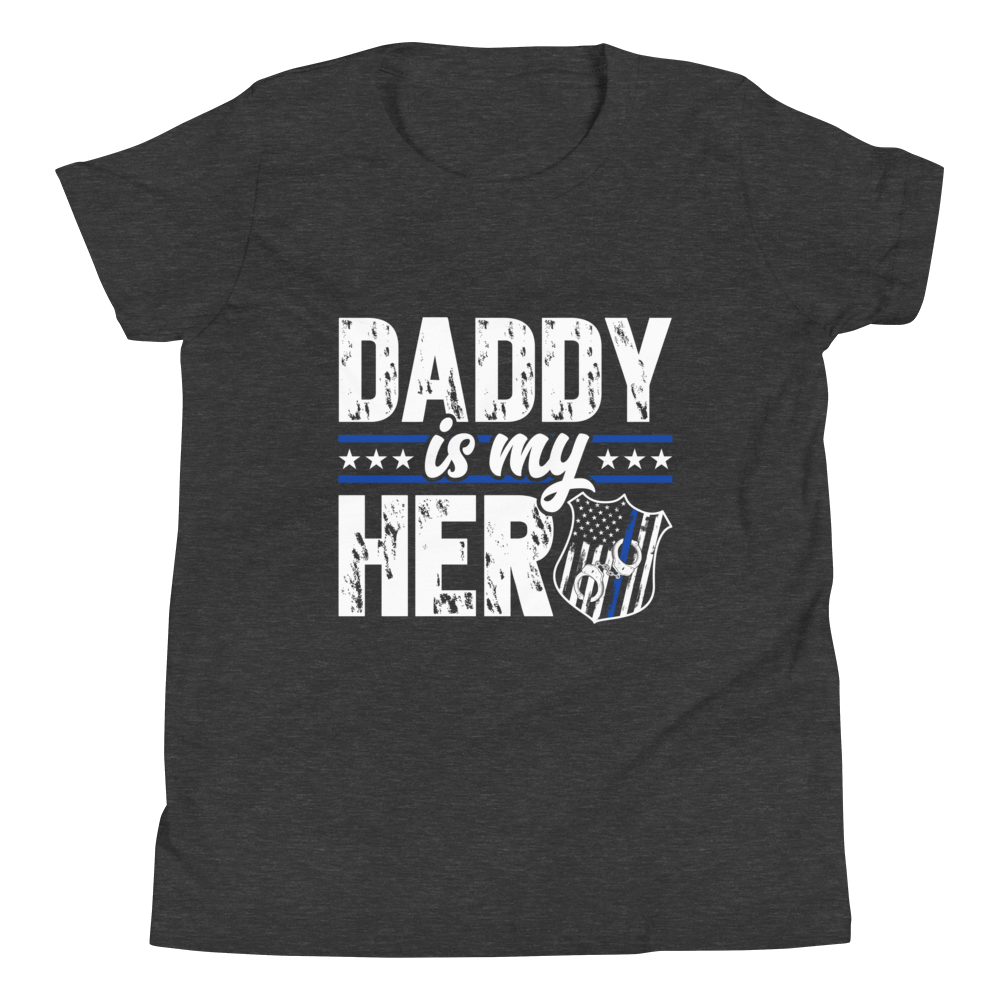 Daddy Is My Hero Youth Short Sleeve T-Shirt