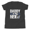 Daddy Is My Hero Youth Short Sleeve T-Shirt