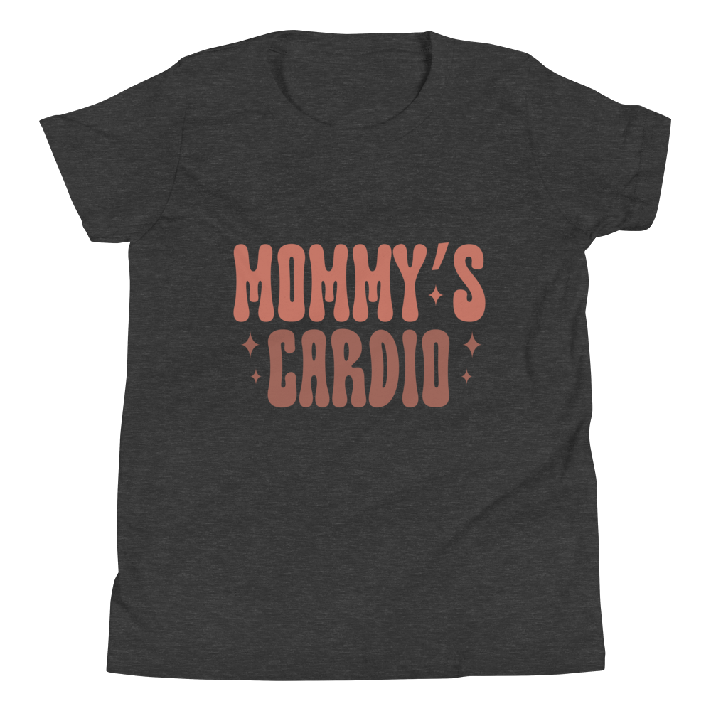 Mommy's Cardio Youth Short Sleeve T-Shirt