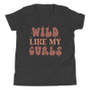 Wild Like My Curls Youth Short Sleeve T-Shirt