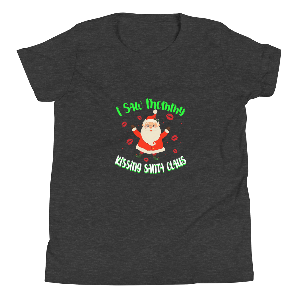 I Saw Mommy Kissing Santa Claus Youth Short Sleeve T-Shirt