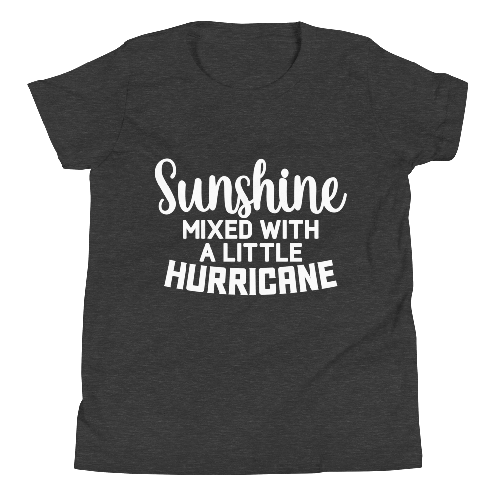 Sunshine Mixed With A Little Hurricane Youth Short Sleeve T-Shirt